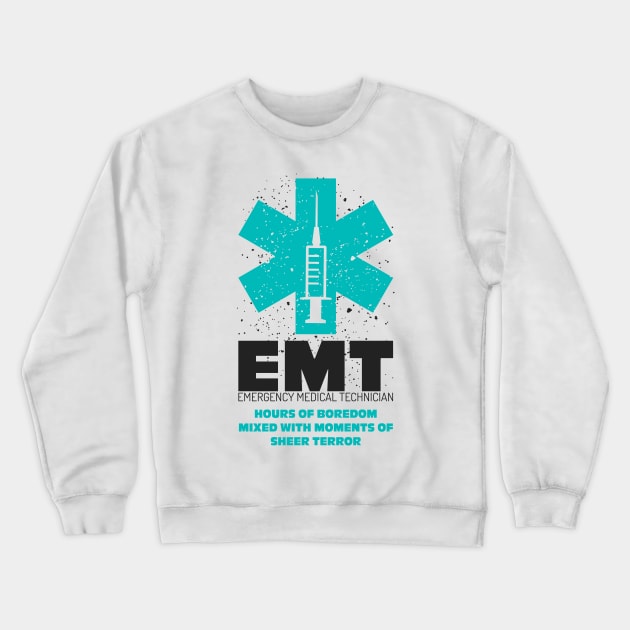 Funny Emergency Medical Technician EMT shirt Gift Crewneck Sweatshirt by BadDesignCo